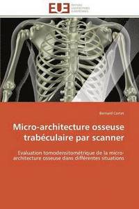 bokomslag Micro-Architecture Osseuse Trabculaire Par Scanner