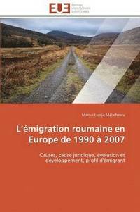 bokomslag L  migration Roumaine En Europe de 1990   2007