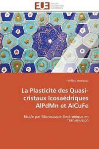 bokomslag La Plasticit  Des Quasi-Cristaux Icosa driques Alpdmn Et Alcufe