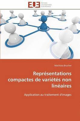 Représentations Compactes de Variétés Non Linéaires