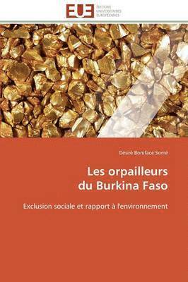 Désiré Boniface Somé - Les orpailleurs du Burkina Faso, Häftad