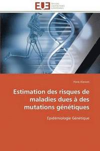 bokomslag Estimation Des Risques de Maladies Dues   Des Mutations G n tiques