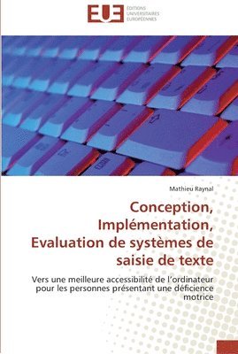 bokomslag Conception, implementation, evaluation de systemes de saisie de texte