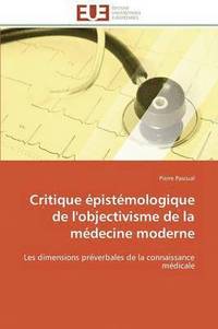 bokomslag Critique pistmologique de l'Objectivisme de la Mdecine Moderne