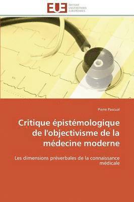 Critique pistmologique de l'Objectivisme de la Mdecine Moderne 1