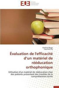 bokomslag  valuation de l'Efficacit  D Un Mat riel de R  ducation Orthophonique