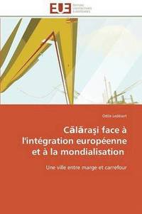 bokomslag C L Ra I Face  l'Intgration Europenne Et  La Mondialisation