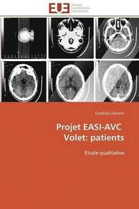 bokomslag Projet Easi-Avc Volet: Patients