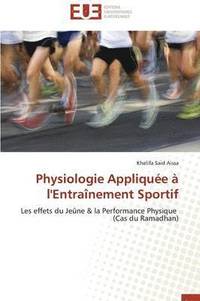 bokomslag Physiologie Appliqu e   l'Entra nement Sportif