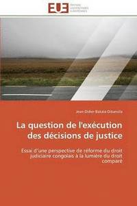 bokomslag La Question de l'Excution Des Dcisions de Justice