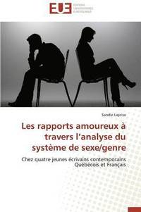 bokomslag Les Rapports Amoureux   Travers L Analyse Du Syst me de Sexe/Genre