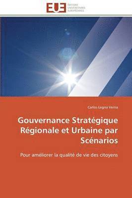 bokomslag Gouvernance Stratégique Régionale Et Urbaine Par Scénarios