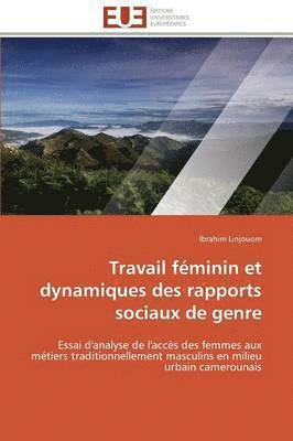 Travail F minin Et Dynamiques Des Rapports Sociaux de Genre 1