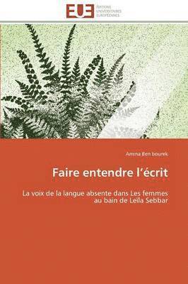 bokomslag Faire Entendre L ?crit