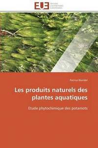 bokomslag Les Produits Naturels Des Plantes Aquatiques