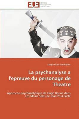 La Psychanalyse a l'Epreuve Du Personage de Theatre 1