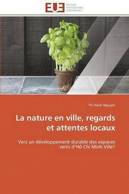 bokomslag La Nature En Ville, Regards Et Attentes Locaux