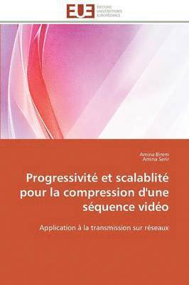 Progressivit  Et Scalablit  Pour La Compression d'Une S quence Vid o 1