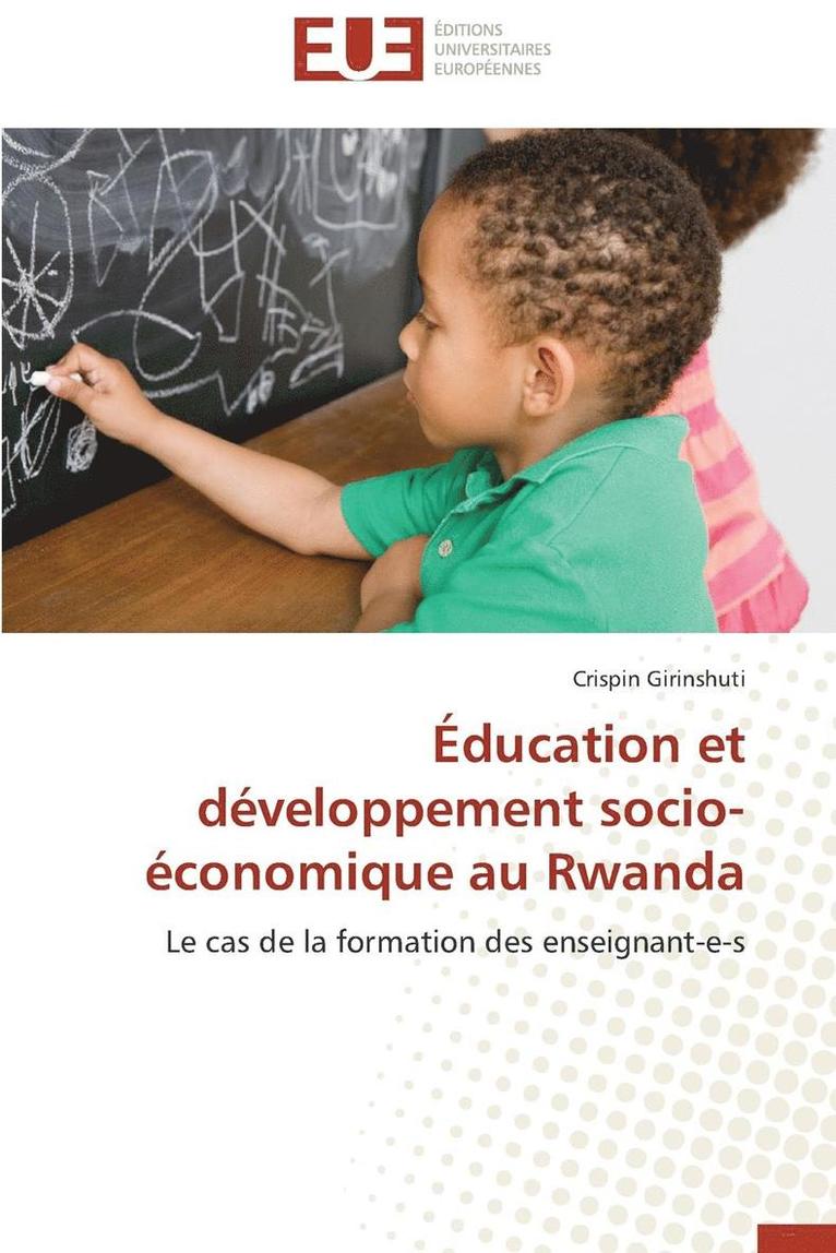 Education Et Developpement Socio-Economique Au Rwanda 1