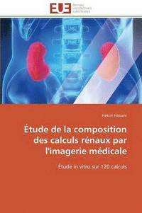 bokomslag  tude de la Composition Des Calculs R naux Par l'Imagerie M dicale