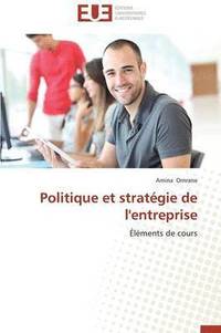 bokomslag Politique Et Strat?gie de l'Entreprise