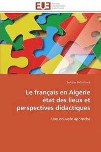 bokomslag Le Fran ais En Alg rie  tat Des Lieux Et Perspectives Didactiques