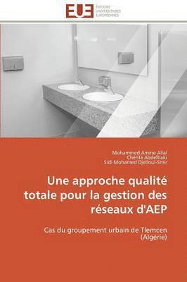 bokomslag Une Approche Qualit Totale Pour La Gestion Des Rseaux d'Aep