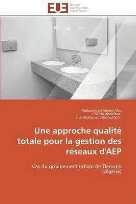 Une Approche Qualité Totale Pour La Gestion Des Réseaux d'Aep