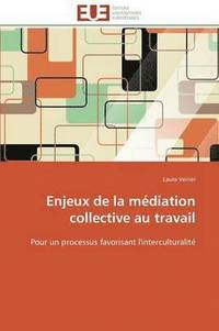 bokomslag Enjeux de la M diation Collective Au Travail