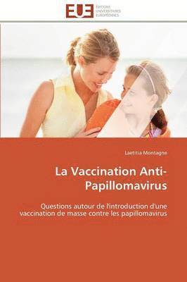 La Vaccination Anti-Papillomavirus 1