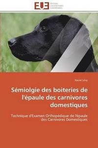 bokomslag S miolgie Des Boiteries de l' paule Des Carnivores Domestiques