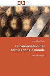 bokomslag La Conservation Des Tortues Dans Le Monde