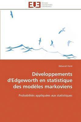 Ferre-D, FERRE-D, Déborah Ferré - Développements d'Edgeworth En Statistique Des Modèles Markoviens, Häftad