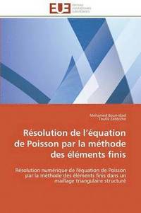 bokomslag R solution de L  quation de Poisson Par La M thode Des  l ments Finis