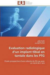 bokomslag Evaluation Radiologique D Un Implant Tibial En Tantale Dans Les Ptg