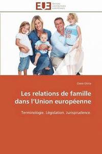 bokomslag Les Relations de Famille Dans L Union Europ enne
