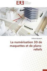 bokomslag numérisation 3D de maquettes et de plans-reliefs