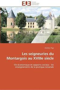 bokomslag Les seigneuries du montargois au xviiie siècle