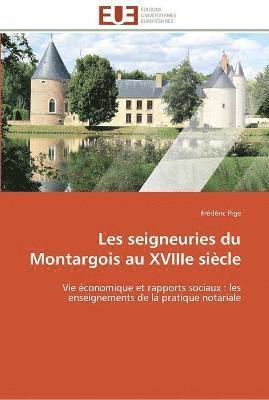 bokomslag Les seigneuries du montargois au xviiie siècle
