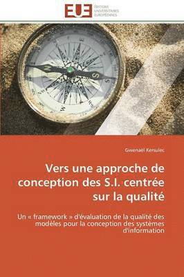 bokomslag Vers Une Approche de Conception Des S.I. Centr?e Sur La Qualit?
