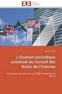 bokomslag L Examen P?riodique Universel Du Conseil Des Droits de L Homme
