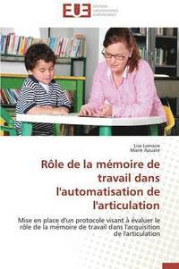bokomslag Rôle de la mémoire de travail dans l'automatisation de l'articulation