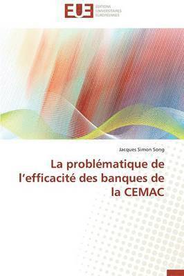 La Probl matique de L Efficacit  Des Banques de la Cemac 1