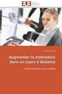 bokomslag Augmenter La Motivation Dans Un Cours   Distance