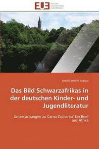 bokomslag Das Bild Schwarzafrikas in Der Deutschen Kinder- Und Jugendliteratur