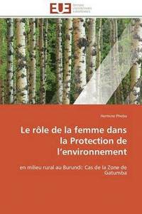 bokomslag Le R le de la Femme Dans La Protection de L Environnement