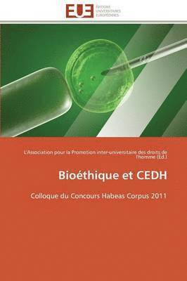 Collectif, L'Association pour la Promotion inter-universitaire Des Droits de L'Homme - Bio�thique Et Cedh, Häftad