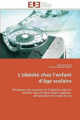 Collectif, Mustapha Diaf, M. Boumediene Khaled - L Obésité Chez L Enfant D Âge Scolaire, Häftad