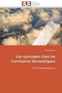 bokomslag Les Syncopes Chez Les Carnivores Domestiques