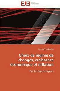 bokomslag Choix de R gime de Changes, Croissance  conomique Et Inflation